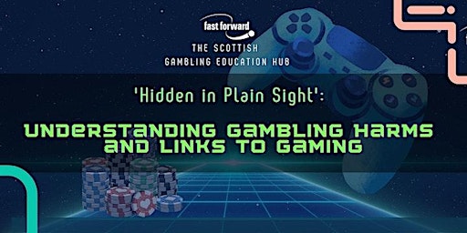 Hidden in Plain Sight: Understanding Gambling Harms and Links to Gaming primary image