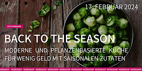 Hauptbild für Kochkurs – Back to the Season: Pflanzenbasierte Küche ohne Aufwand