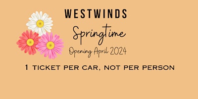 Immagine principale di Westwinds Springtime - 1 ticket per car, not per person 