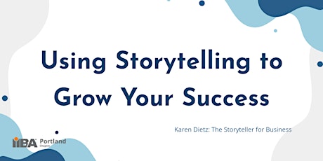 Using Storytelling to Grow Your Success primary image