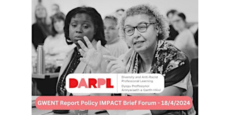 GWENT Report Policy IMPACT Brief Forum