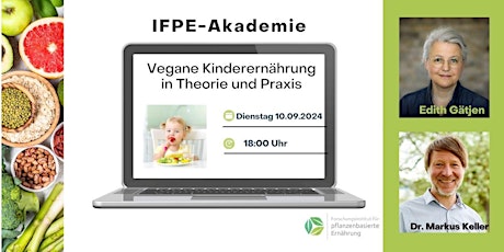 IFPE-Akademie: Vegane Kinderernährung in Theorie und Praxis