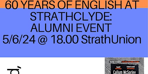 Primaire afbeelding van 60 Years of English & Creative Writing @ Strathclyde : Alumni Special