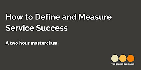 How to Define and Measure Service Success