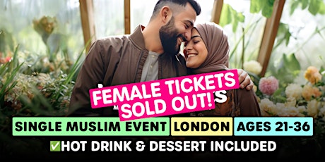 Muslim Marriage Events London for Ages 21-36 - Chai/Coffee & Dessert Mixer primary image