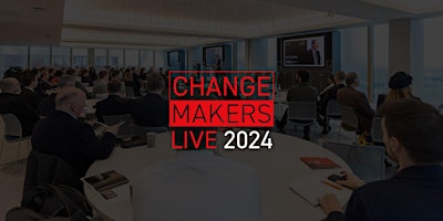 Hauptbild für Change Makers Live 2024