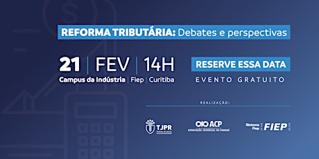Imagem principal do evento Reforma Tributária: debates e perspectivas