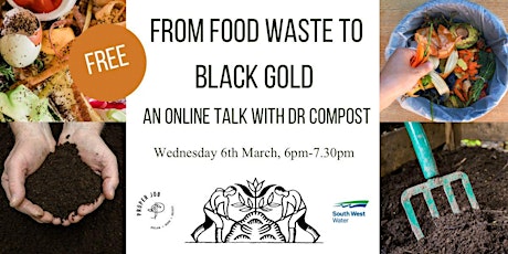 From Food Waste To Black Gold - An Online Talk With Dr Compost primary image