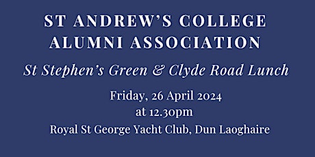 St  Andrew's College Alumni - St Stephen's Green & Clyde Road Lunch 2024