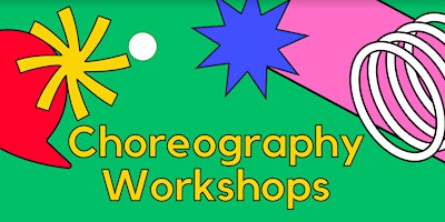 Choreography Workshops primary image