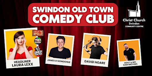 Primaire afbeelding van Swindon Old Town Comedy Club Live at  Christ Church Community Centre