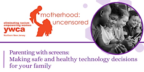 Primaire afbeelding van Motherhood Uncensored:Parenting with Screens
