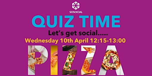 Primaire afbeelding van So Social Quarterly Quiz and Pizza - April 2024