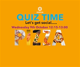 So Social Quarterly Lunchtime  Quiz and Pizza - October 2024
