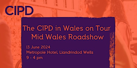 Imagen principal de The CIPD in Wales on Tour - Mid Wales Roadshow
