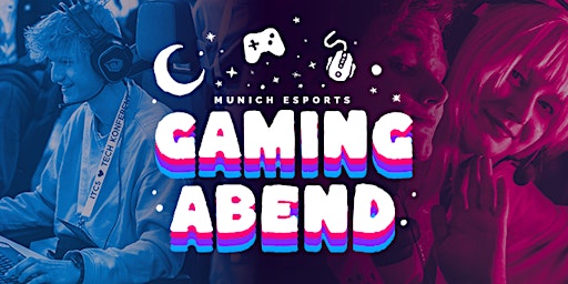 Hauptbild für Munich eSports - Gamingabend