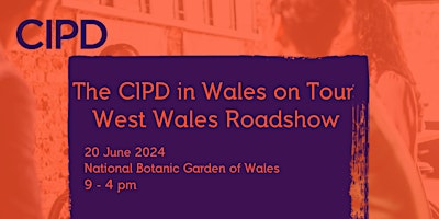 The CIPD in Wales on Tour - West Wales Roadshow primary image