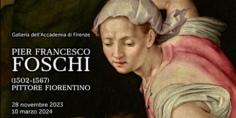 Visite guidate Mostra "Pier Francesco Foschi (1502-1567)pittore fiorentino"