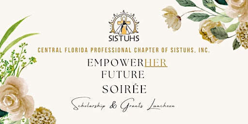 Primaire afbeelding van EmpowerHER Future Soirée: Grants & Scholarship Luncheon