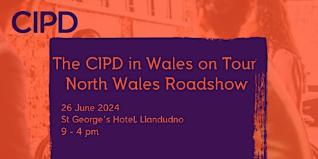 The CIPD in Wales on Tour - North Wales Roadshow  primärbild