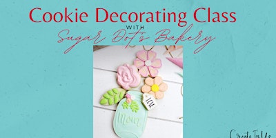 Immagine principale di Mother’s Day Cookie Decorating with Sugar Dot's Bakery 