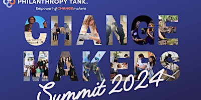 Philanthropy Tank's CHANGEmakers Summit 2024 primary image