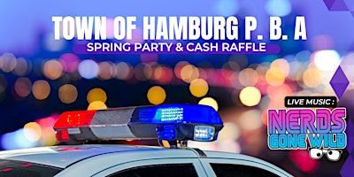 Town of Hamburg P.B.A.  Spring Party & Cash Raffle primary image