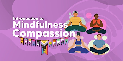 Image principale de Introduction to Mindfulness and Compassion Workshop