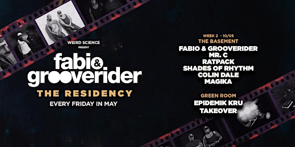 Fabio & Grooverider : The Residency (Week 2)