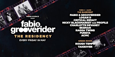 Fabio & Grooverider : The Residency (Week 4) Poster