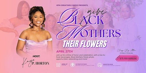 Imagem principal do evento Give Black Mothers Their Flowers