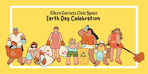 Imagem principal do evento Eileen Garnett Civic Space Earth Day Celebration