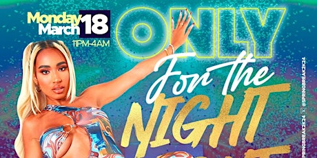 Imagen principal de Only For The Night | MIAMI SPRING BREAK 2024 KickOff