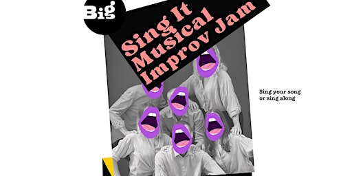 Imagem principal do evento Sing It! Musical Improv Jam