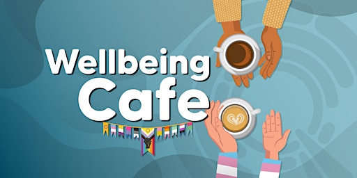 Hauptbild für Wellbeing Café