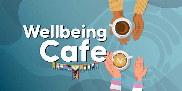 Wellbeing Café