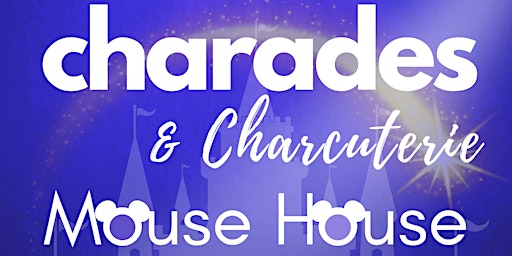 Primaire afbeelding van Charades & Charcuterie: Mouse House