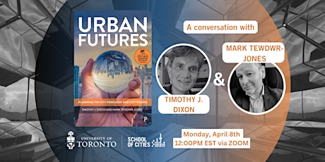 Urban Futures: A talk with Timothy Dixon and Mark Tewdwr-Jones
