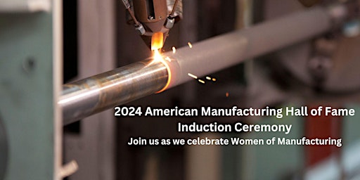 Imagem principal do evento 2024 American Manufacturing Hall of Fame Induction Breakfast