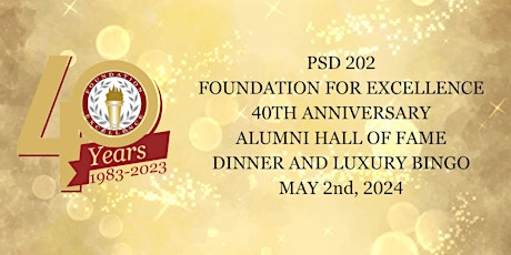 2024 PSD 202 Foundation for Excellence 40th Anniversary Gala