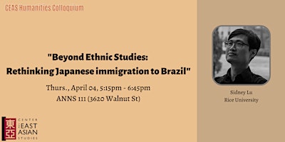 Imagen principal de "Beyond Ethnic Studies:  Rethinking Japanese immigration to Brazil" w/ Lu