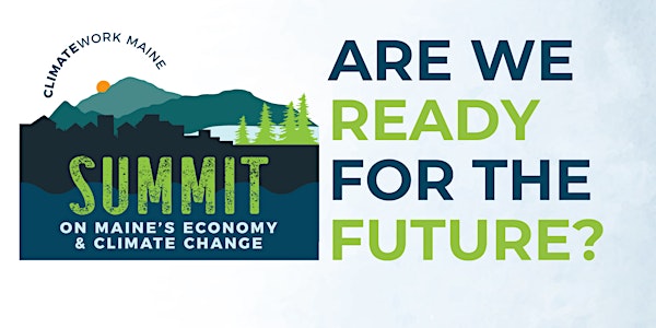 A Summit on Maine's Economy & Climate Change