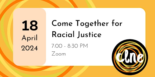 Imagem principal do evento Come Together for Racial Justice: April 2024