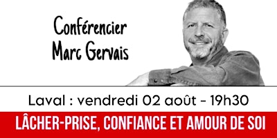 Laval : Lâcher-prise - Confiance - Amour de soi - Conférence 25$ primary image