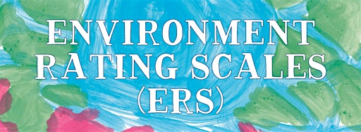 Imagen de colección para  Environment Rating Scales (ERS)