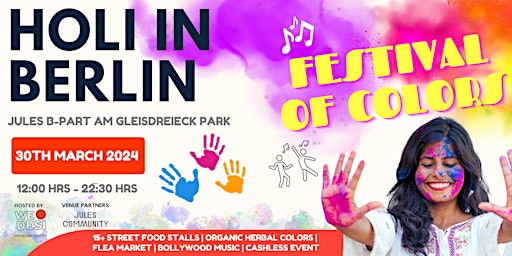 Immagine principale di Holi In Berlin 2024 - Festival of Colors  | Food Stalls | Bollywood  Dance 