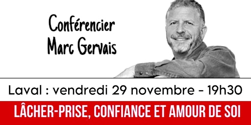 Laval : Lâcher-prise - Confiance - Amour de soi - Conférence 25$ primary image