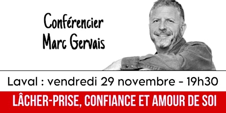 Laval : Lâcher-prise - Confiance - Amour de soi - Conférence 25$