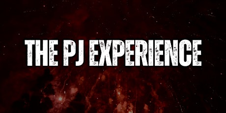 The PJ Experience