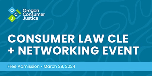 Hauptbild für Join us for an OCJ - Consumer Law CLE and Networking Event